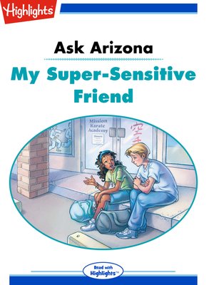 cover image of Ask Arizona: My Super-Sensitive Friend
